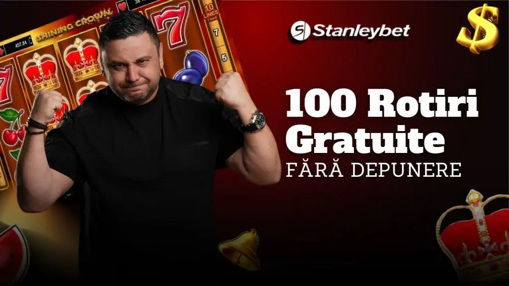 stanleybet - 100 Rotiri Gratuite FARA DEPUNERE